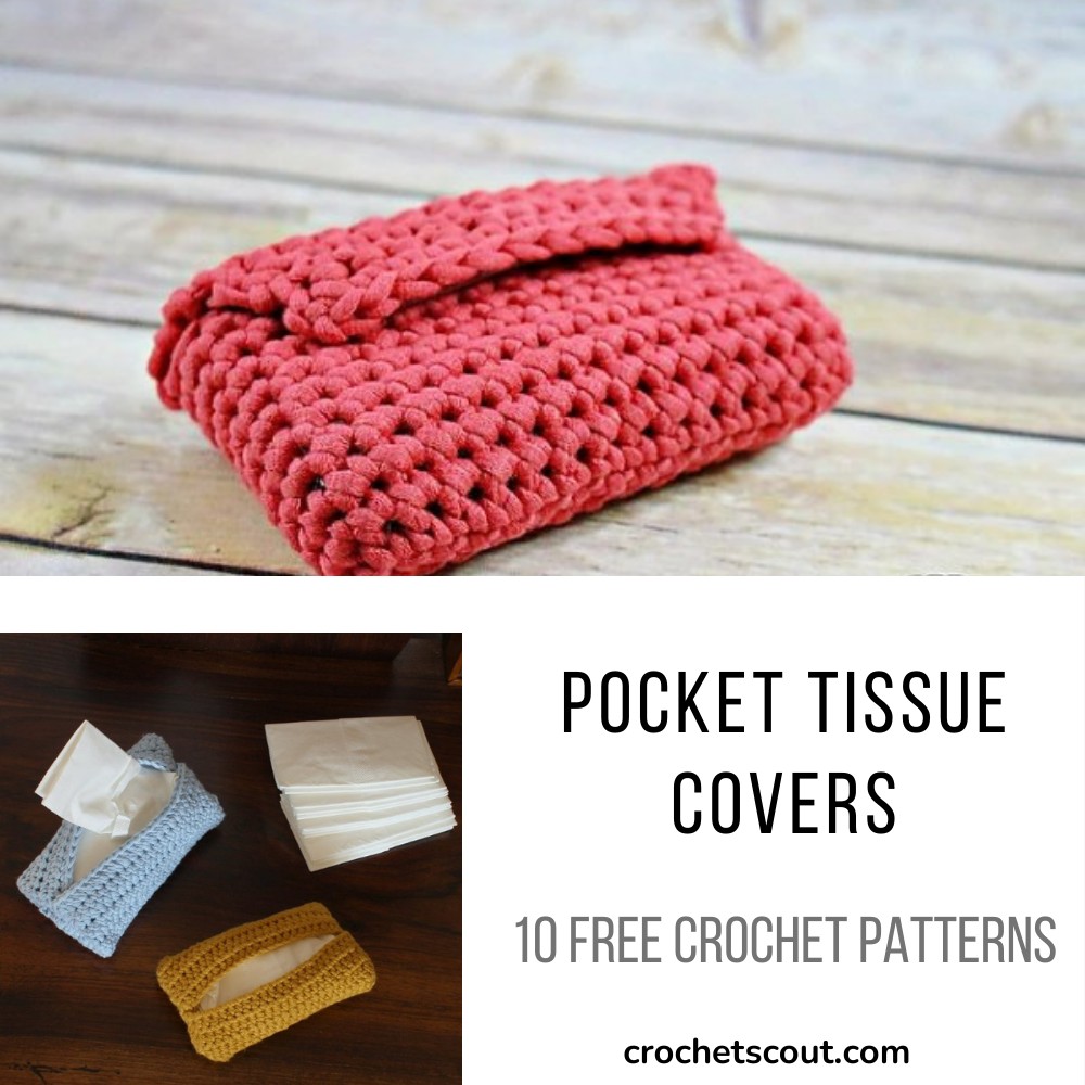 Crochet Pocket Tissue Covers: 10 Free Patterns - Crochet Scout