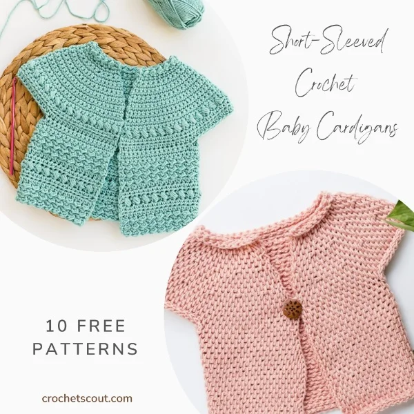 10 Free Short-Sleeved Crochet Baby Cardigan Patterns